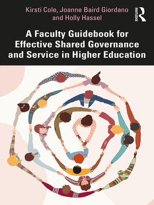 cover image of A Faculty Guidebook for Effective Shared Governance and Service in Higher Education